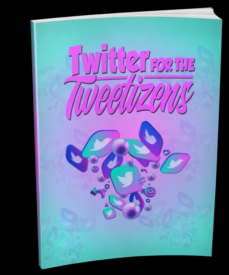 Twitter For The Tweetizens